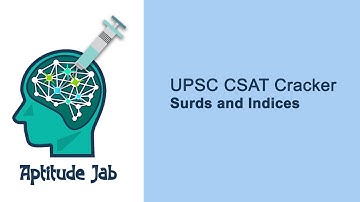 UPSC CSAT | Basic Numeracy | Surds and Indices