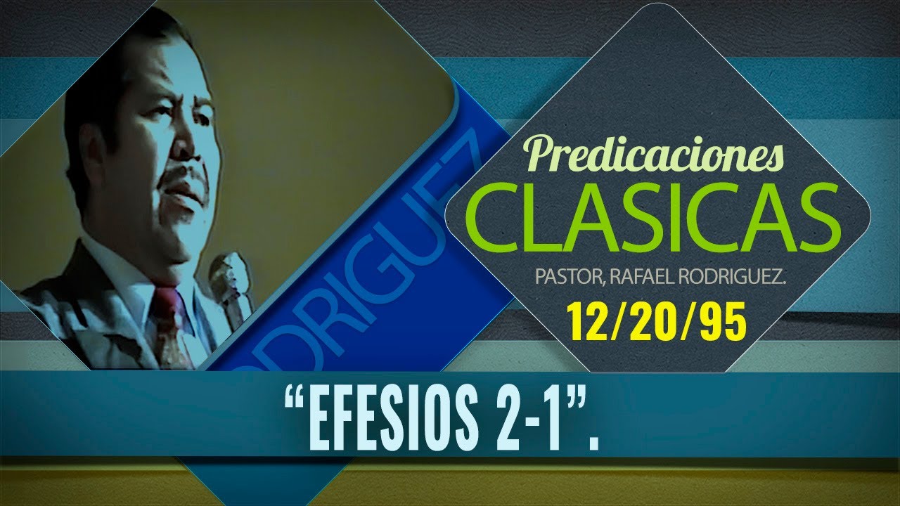 PASTOR, RAFAEL RODRIGUEZ. EFESIOS 2-1.12/20/95