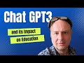 Chat gpt3 and its impact on education michael webb