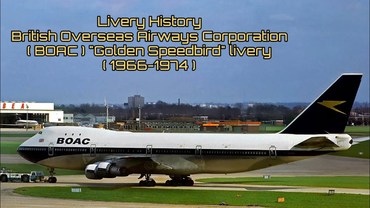 BOAC  "Golden Speedbird" livery ( 1966-1974 )