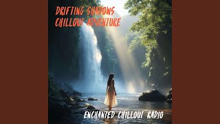 DRIFTING SHADOWS CHILLOUT ADVENTURE