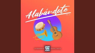 Video thumbnail of "Alabándote - Gózate Delante del Señor / Los Que Esperan / Oh Moradora"