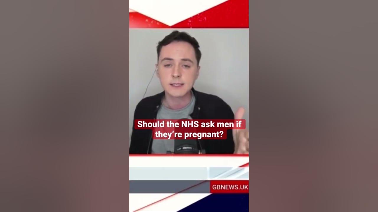 should-the-nhs-ask-men-if-they-re-pregnant-youtube