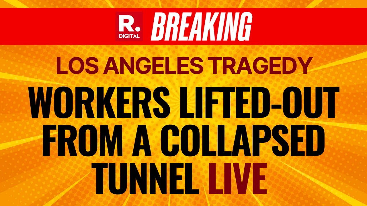Los Angeles Tunnel Collapse LIVE: Workers Lifted Out From Collapsed Tunnel In Los Angeles | US News
