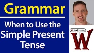 Simple Present Tense When To Use It