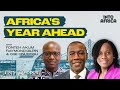Connecting the Dots: Africa’s Year Ahead