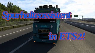 Spurhalteassistent in der ver.1.50.0.77S von ETS2....