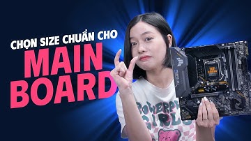 ATX, mATX, ITX -  Đâu là kích thước Mainboard phù hợp với bạn ?