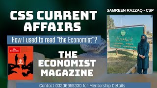 HOW TO READ "THE ECONOMIST" FOR CSS CURRENT AFFAIRS? | CSS PMS | MY EXPERIENCE | SAMREEN RAZZAQ 