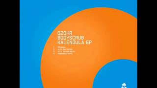 Bodyscrub - Kalendula (Alex Bau Remix) [HIDDEN RECORDINGS]