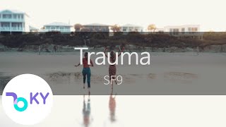 Trauma - SF9 (KY.24892) / KY Karaoke