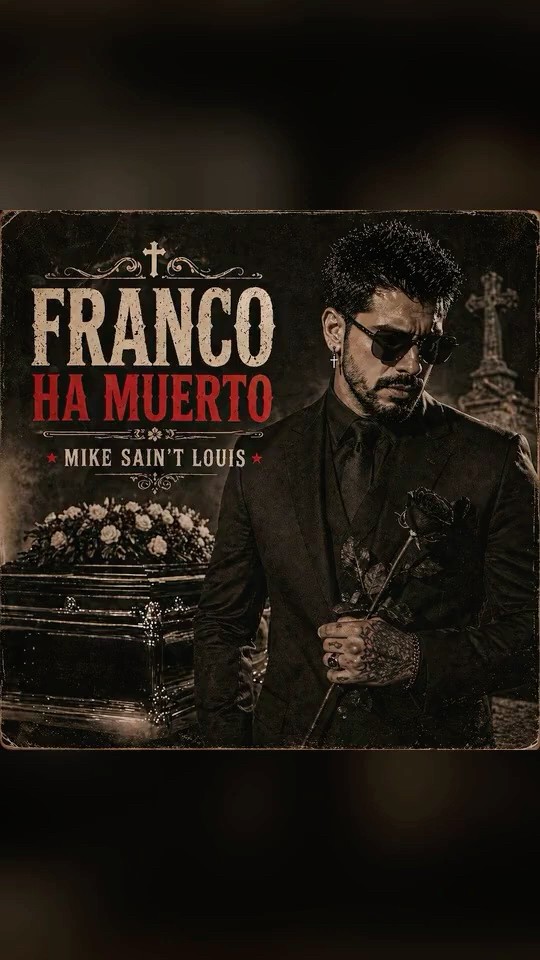 Franco Ha Muerto · Mike Sain't Louis