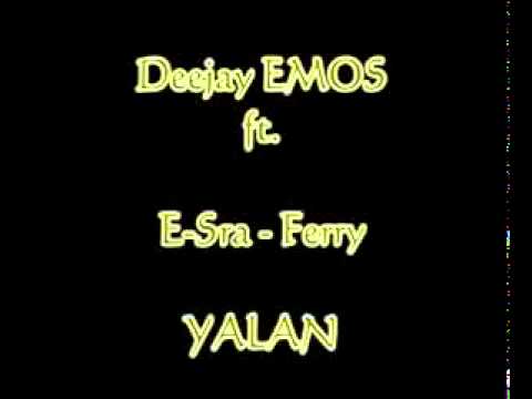 DJ Emos - ferry  esra - yalan