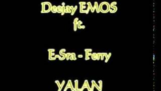 DJ Emos - ferry  esra - yalan