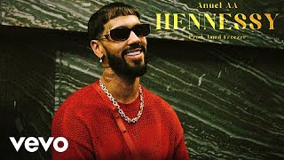Anuel AA - Hennessy (Video Oficial) | Rompecorazones