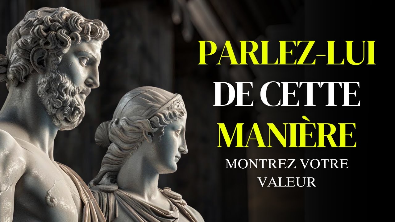 Comment les Hommes de Valeur Parlent aux Femmes | Stoïcisme