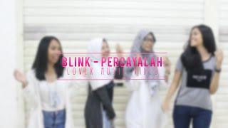 (Cover ) Blink - (HEARTBEAT) Percayalah