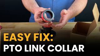 PTO Link Collar Broken? Swap It in Minutes (Collar Replacement Kit How-To)