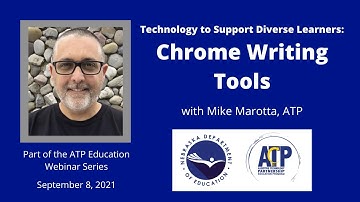 Technology to Support Diverse Learners: Chrome Writing Tools  with Mike Marotta