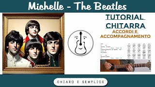 Michelle (The Beatles) - Tutorial Accordi Chitarra