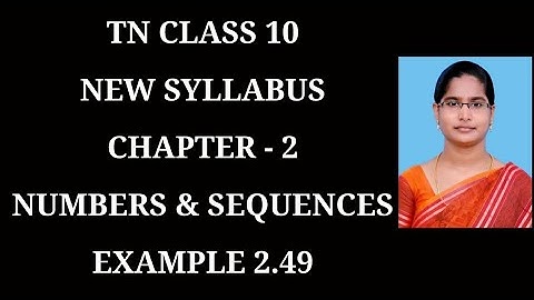 10th Maths Ch-2 Numbers and Sequences | Example-2.49 | Samacheer One plus One channel