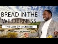 Bread in the wilderness  the law of increase   thanks  giving  praise  dr eric lee brown