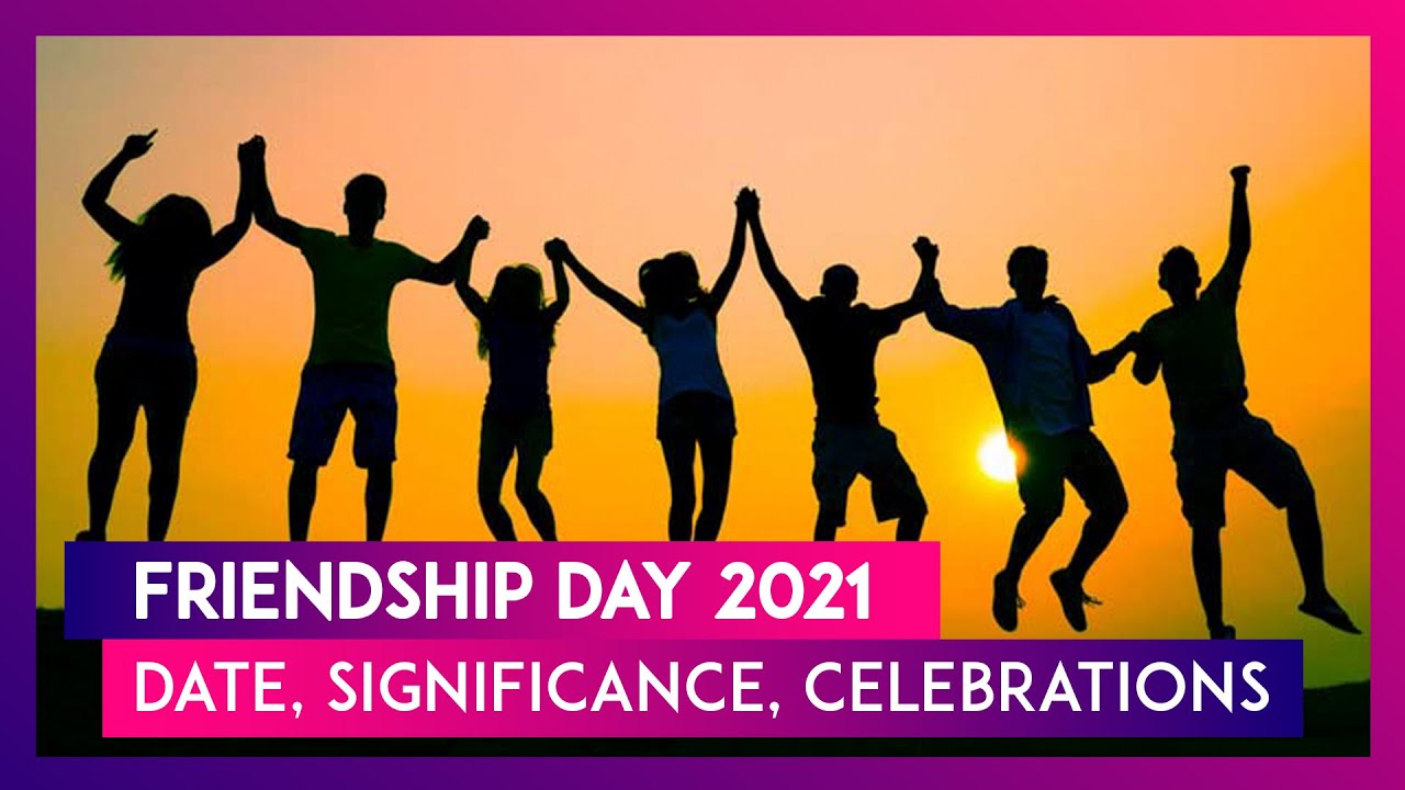 Friendship Day 2021: Date, history, significance, and all you need to ...