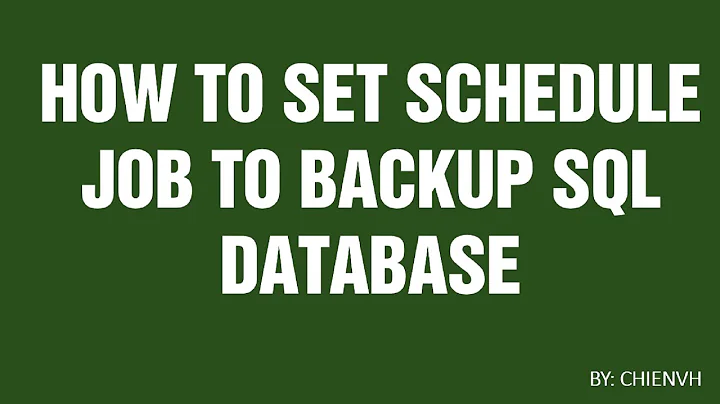 How to Set Schedule Job to Backup SQL Database?