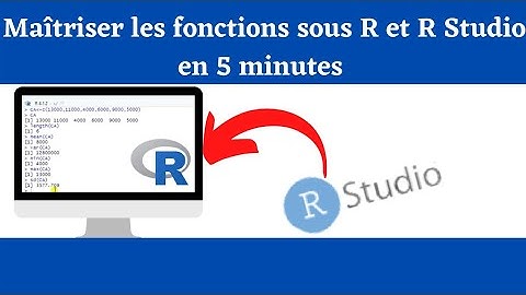 Comment utiliser les fonctions dans le logiciel R ou R Studio?