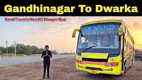 Gandhinagar To Dwarka in Nand Travels Non AC Sleeper Bus