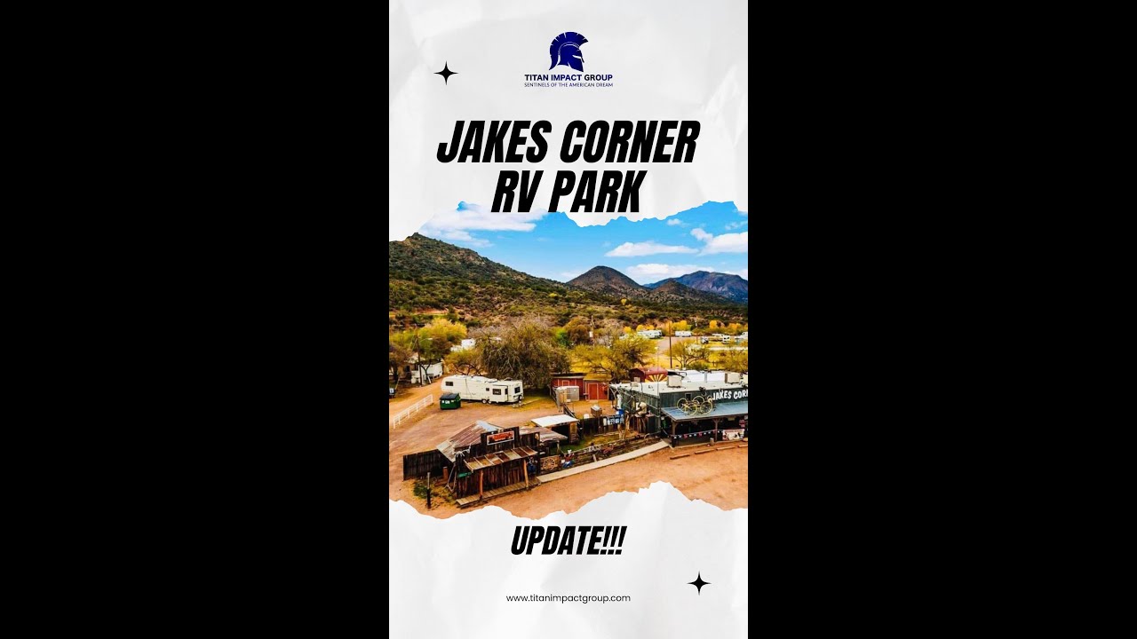  Titan Impact Group Jake's Corner RV Park Update (Full Video) YouTube