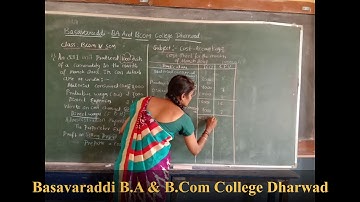 B.Com 5th Sem / Cost Accounting part-3 / BASAVARADDI B.A & B.Com COLLEGE DHARWAD