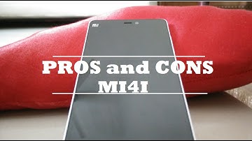 Xiaomi Mi4i- pros and cons! What