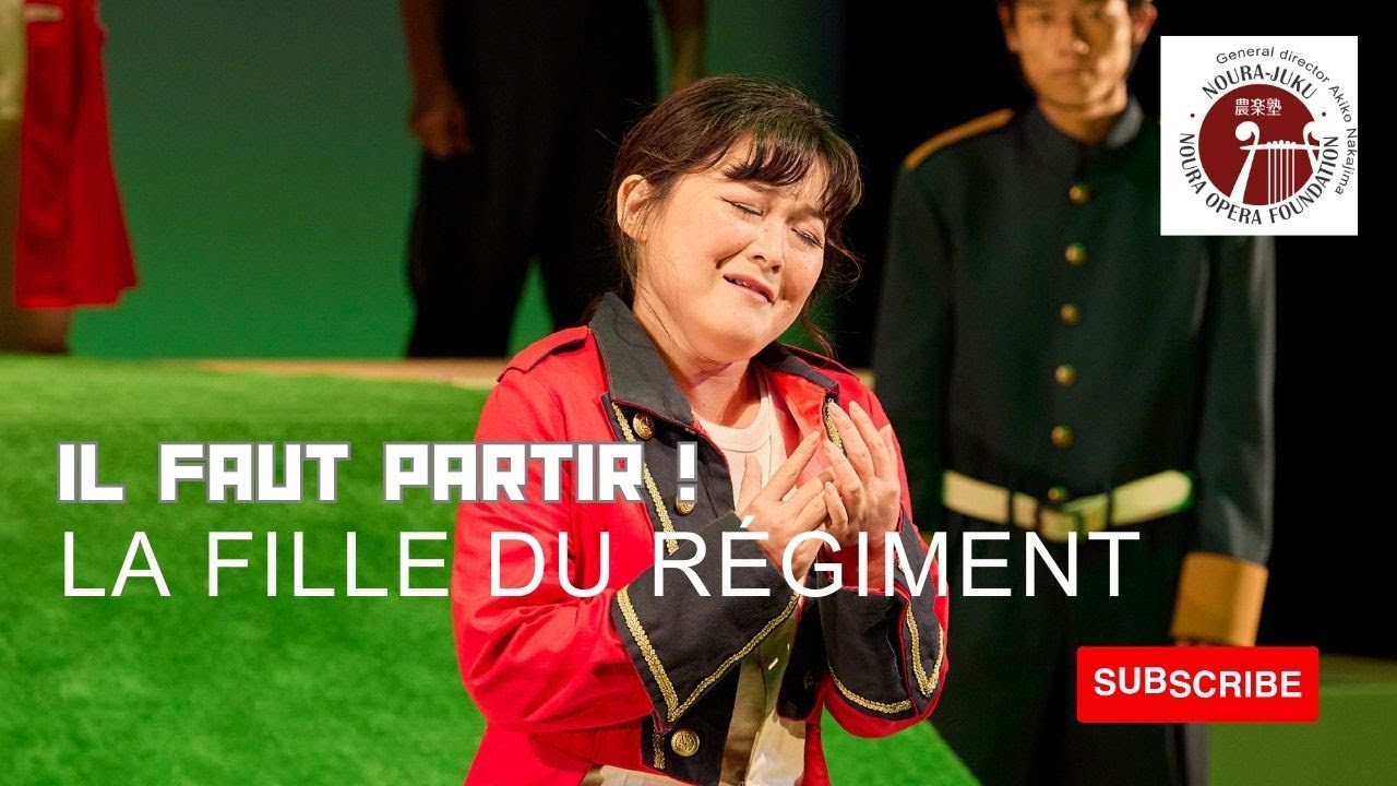 【農楽塾 + 連隊の娘】Il faut partir! - La Fille du Regiment - Kazumi Yokoyama - Noura Opera Academy  横山和美
