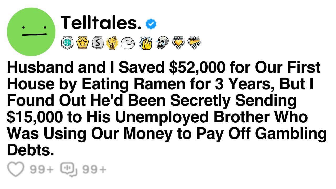 Husband and I Saved $52,000 for Our First House by Eating Ramen for 3 Years, But I Found Out He'd...