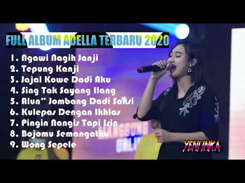 FULL ALBUM TERBARU ADELLA 2021 | NGAWI NAGIH JANJI | INKA YENI