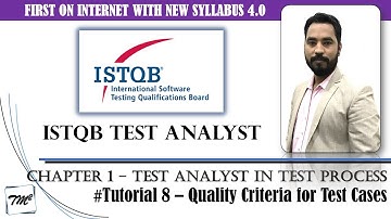 ISTQB Test Analyst v4.0 | Tutorial 8 | Quality Criteria for Test Cases | Test Analyst #tmsquare