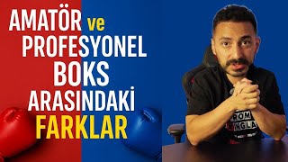 Amatör Ve Profesyonel Boks Arasındaki Tüm Farklar Gerçekler Ve Yanlış Bilinenler