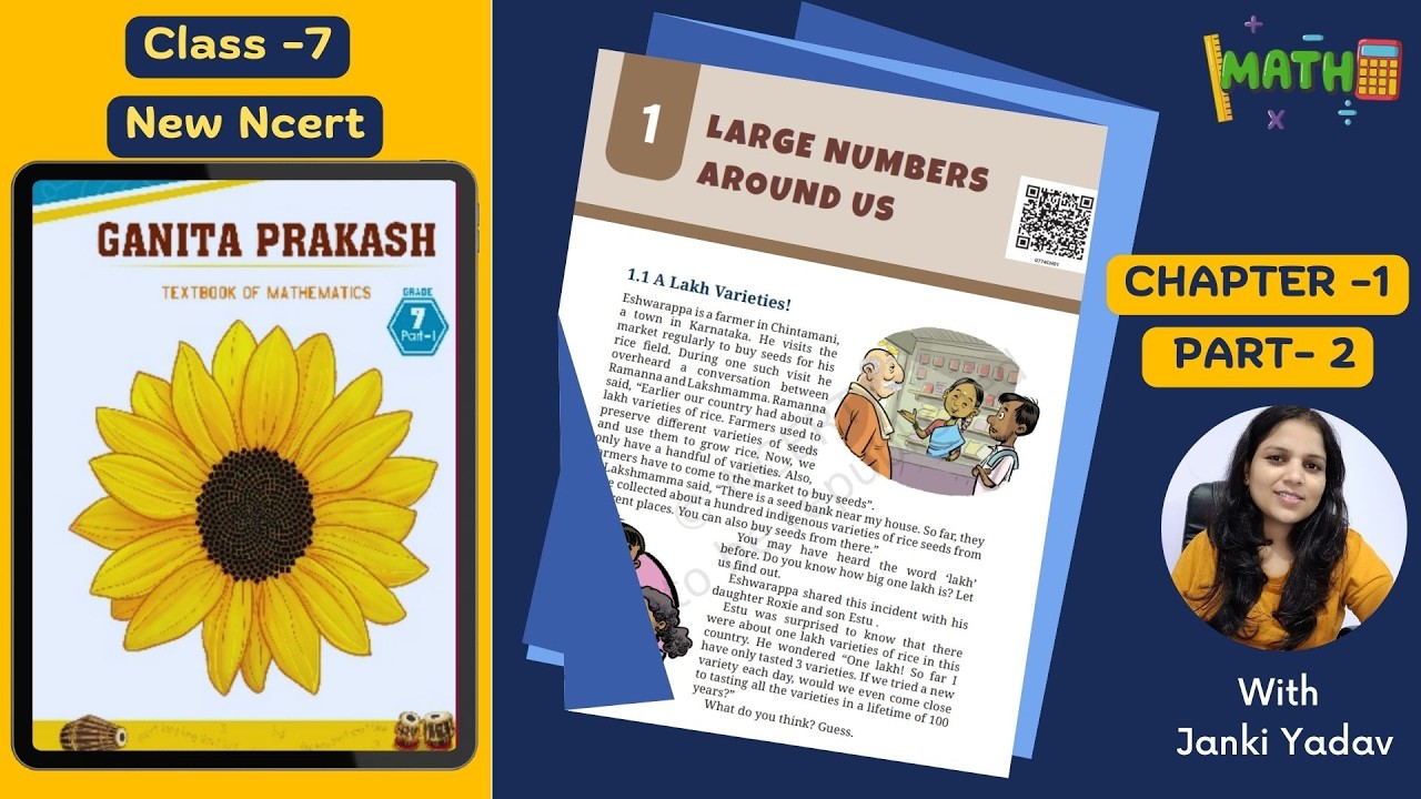 Class 7 Maths | Ch 1 Large Numbers Around Us | Part 2 | Ganita Prakash ...