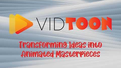 VidToon - Transforming Ideas into Animated Masterpieces