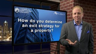How do you Determine an Exit Strategy for a Property?