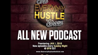 Download lagu The Everyday Hustle Show Podcast Trailer!