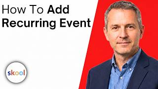 How To Add A Recurring Event To Skool Calendar