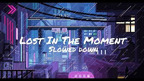 NF - Lost In The Moment (Slowed Down)