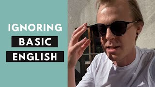 Should you ignore “basic” English as too easy?