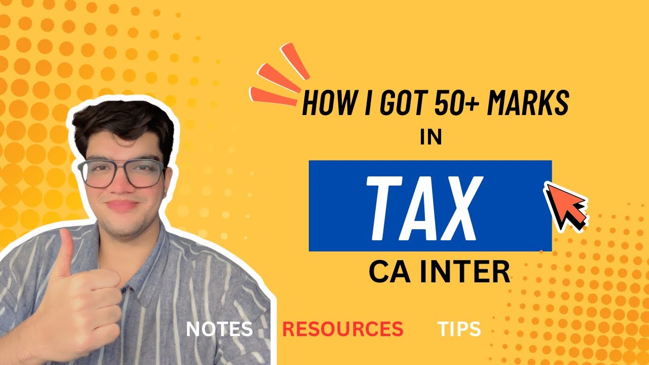How to Score 60+ Marks in CA Inter Taxation | Complete Strategy ...
