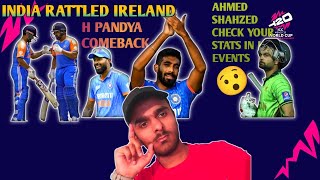 INDIA RATTLED IRELAND MATCH REVIEW | AHMED SHAHZED BAS KRDO