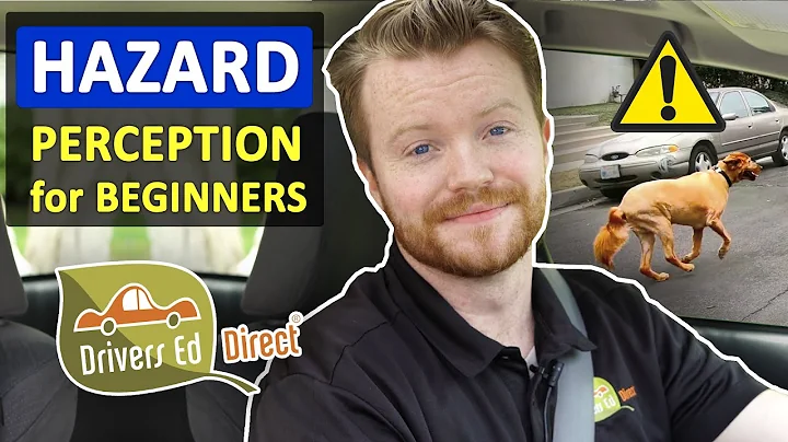 Hazard Perception Basics for Beginners: Scanning for Hazards to Pass the Drive Test & Drive Safely