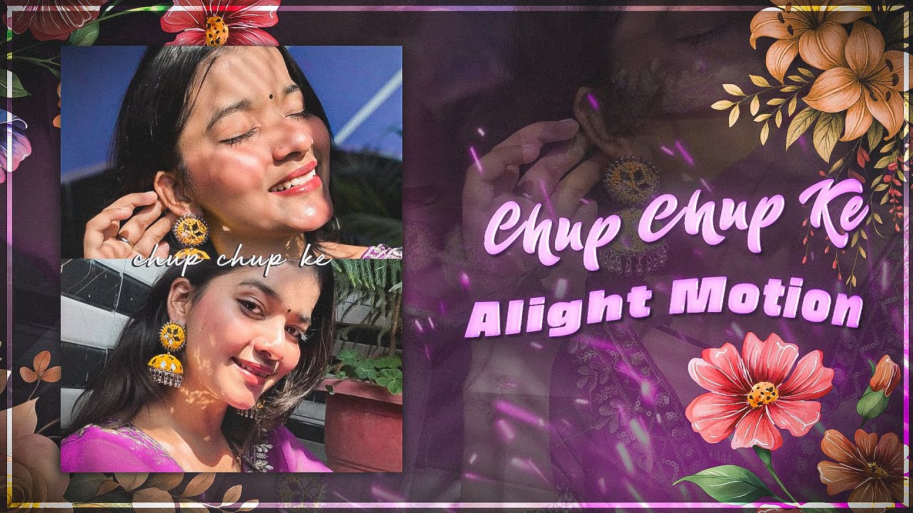 Chup Chup Ke | Ae Inspired XML Preset | New Alight Motion Preset | Free XML