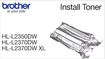 Install drum and toner - Brother HLL2350DW HLL2370DW or HLL2370DW XL